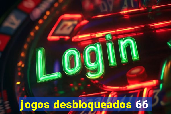 jogos desbloqueados 66